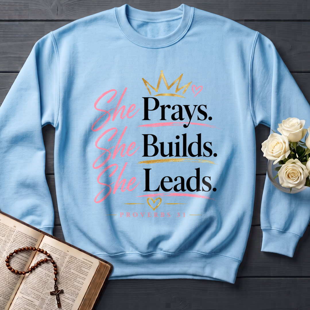 She Prays She Builds She Leads Proverbs 31 01