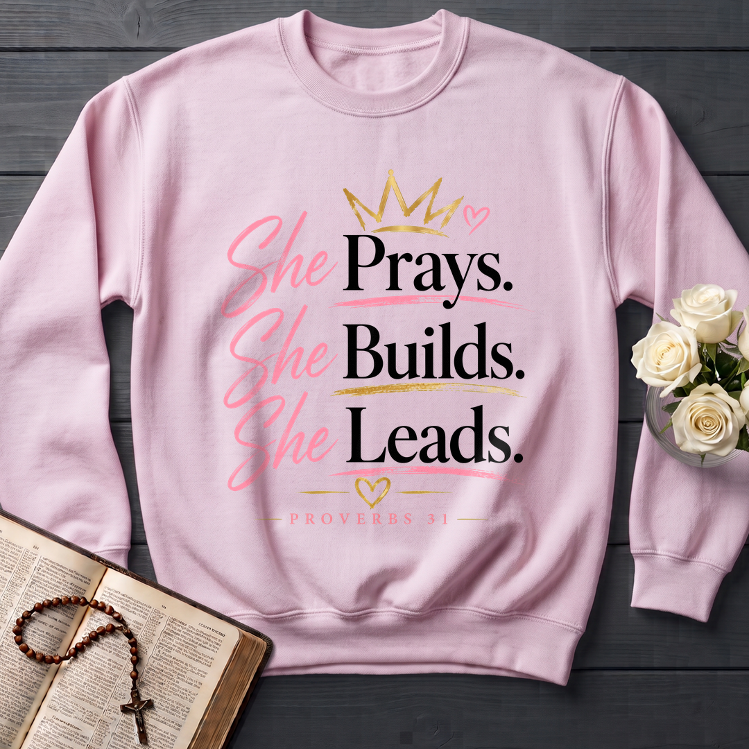 She Prays She Builds She Leads Proverbs 31 01