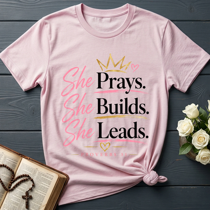 She Prays She Builds She Leads Proverbs 31 01