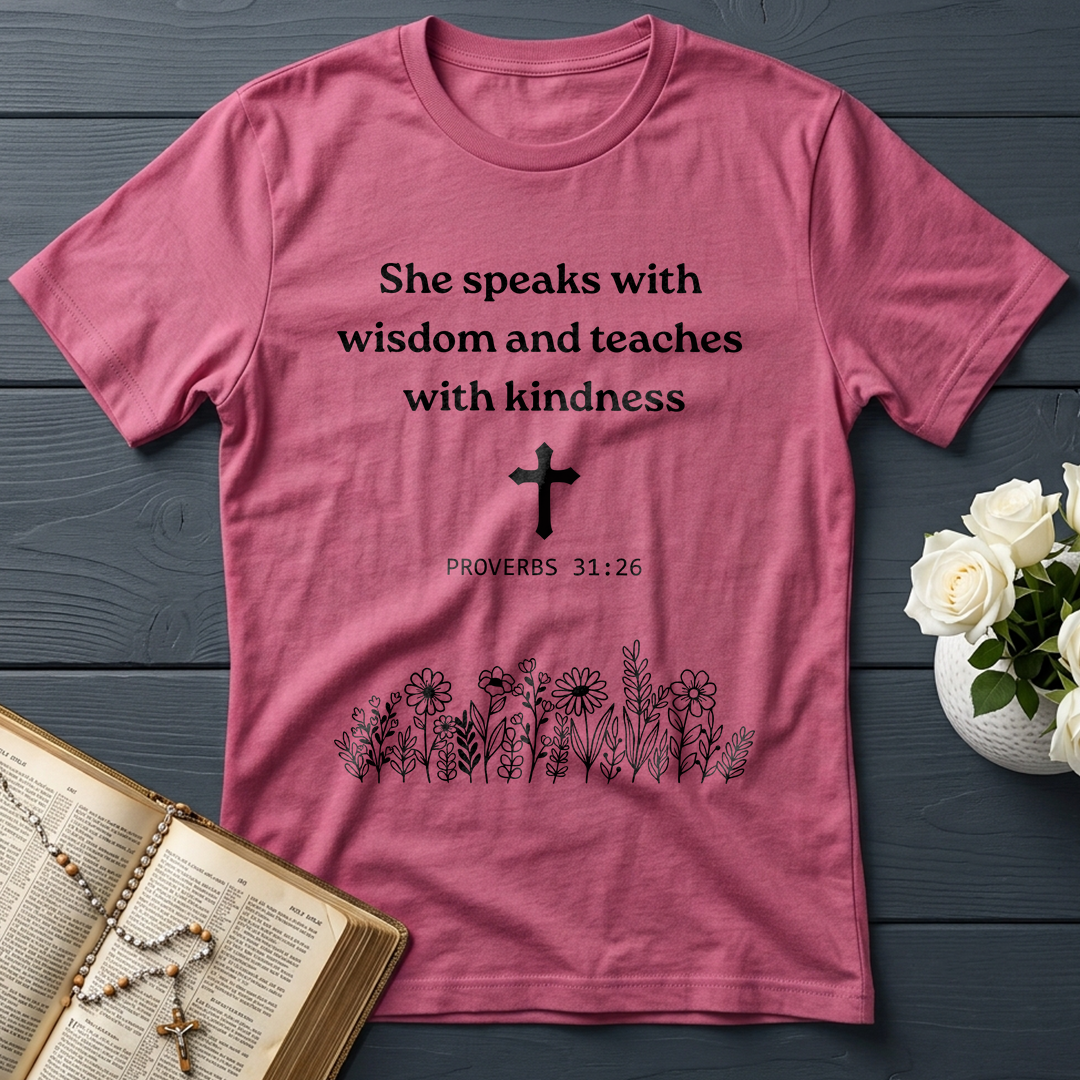 She Speaks With Wisdom And Teaches With Kindness Proverbs 31.26 01