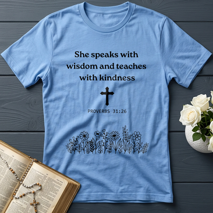 She Speaks With Wisdom And Teaches With Kindness Proverbs 31.26 01