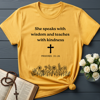 She Speaks With Wisdom And Teaches With Kindness Proverbs 31.26 01