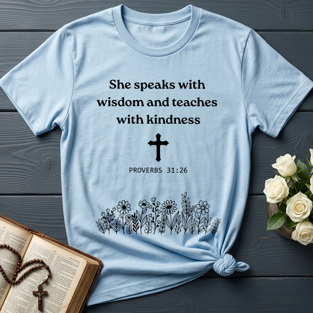 She Speaks With Wisdom And Teaches With Kindness Proverbs 31.26 01