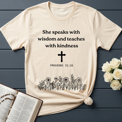She Speaks With Wisdom And Teaches With Kindness Proverbs 31.26 01