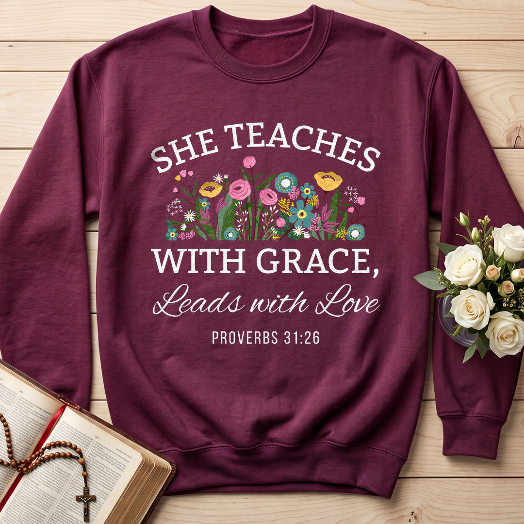 She Teaches With Grace Leads With Love Proverbs 31.26 01
