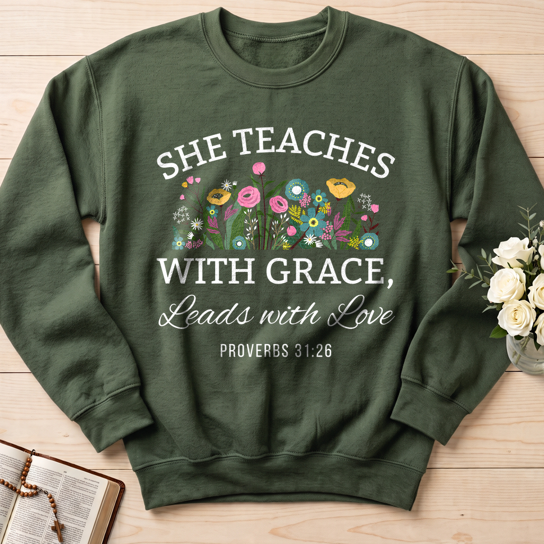 She Teaches With Grace Leads With Love Proverbs 31.26 01