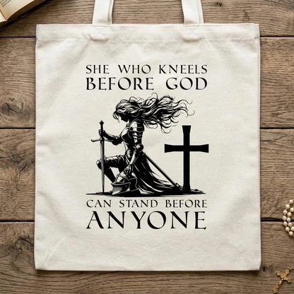 She Who Kneels Before God Can Stand Before Anyone 01