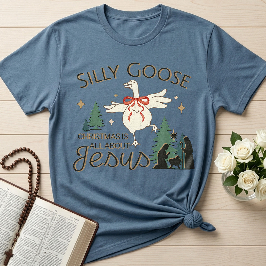 Silly Goose Christmas Is All About Jesus 01