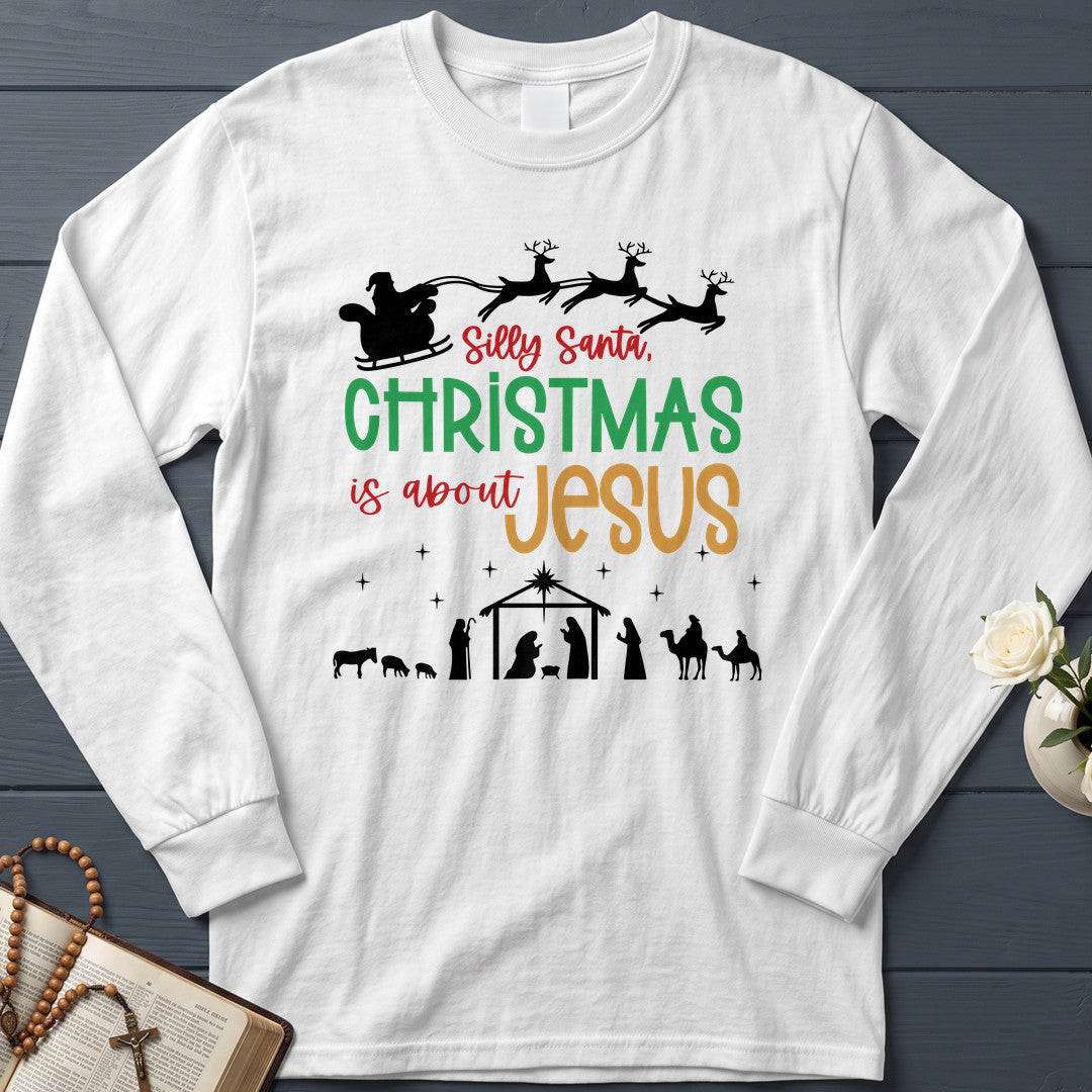 Silly Santa Christmas Is About Jesus 01