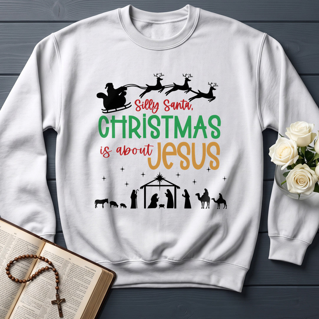 Silly Santa Christmas Is About Jesus 01