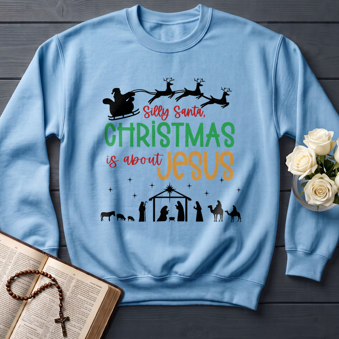 Silly Santa Christmas Is About Jesus 01