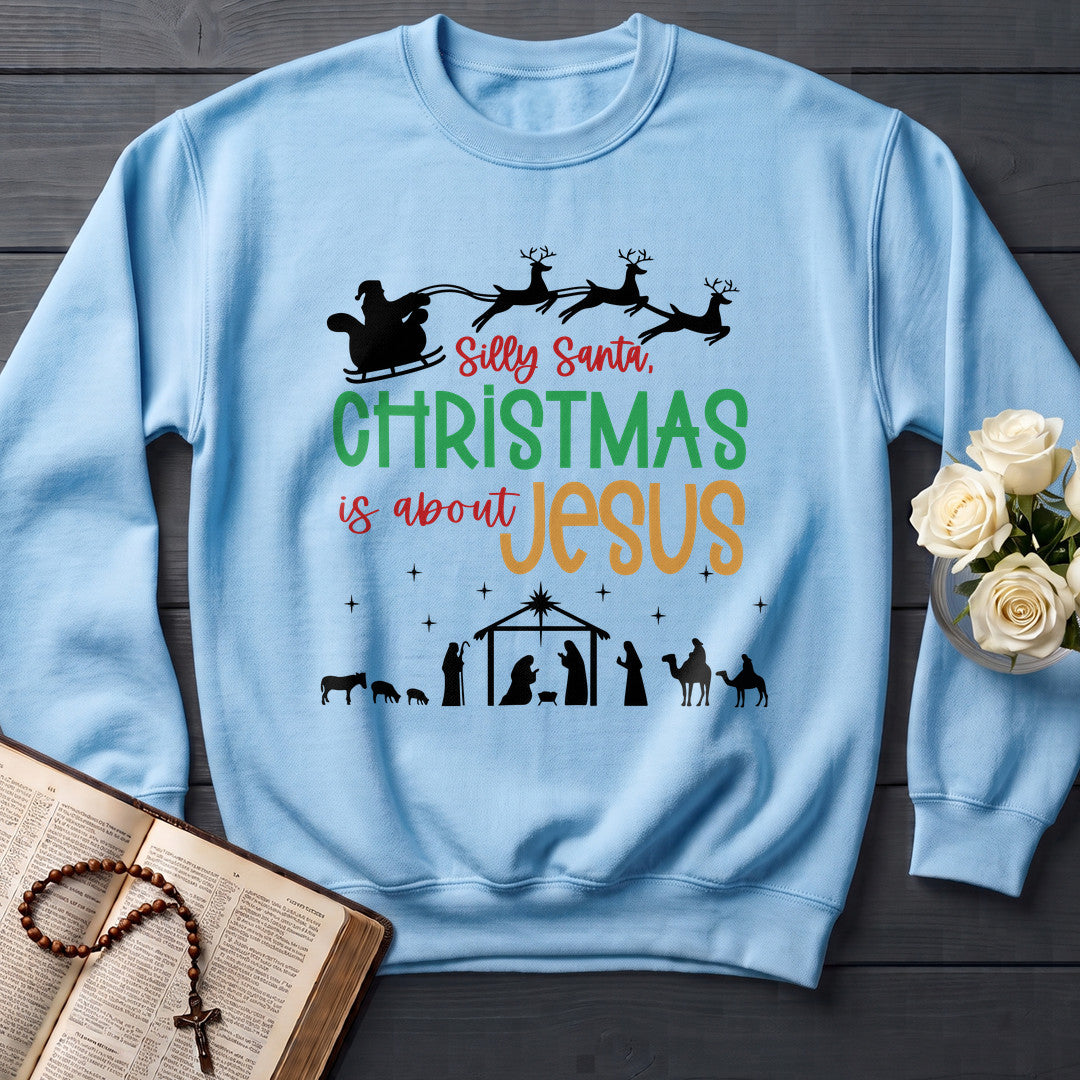 Silly Santa Christmas Is About Jesus 01