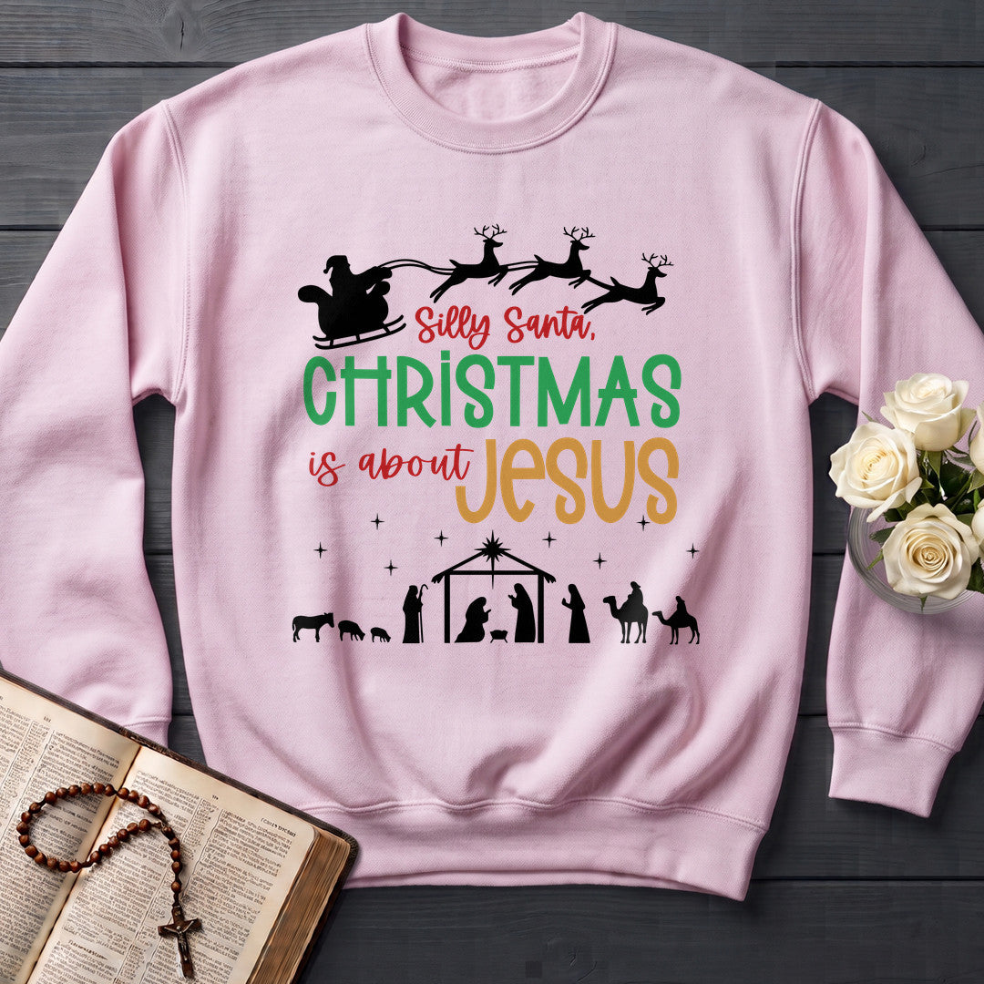 Silly Santa Christmas Is About Jesus 01
