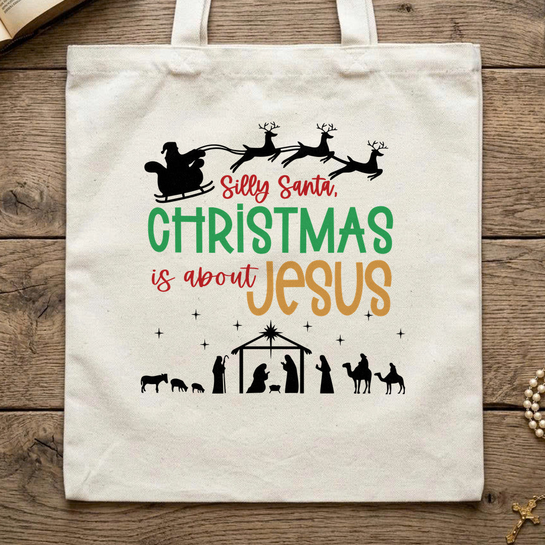Silly Santa Christmas Is About Jesus 01