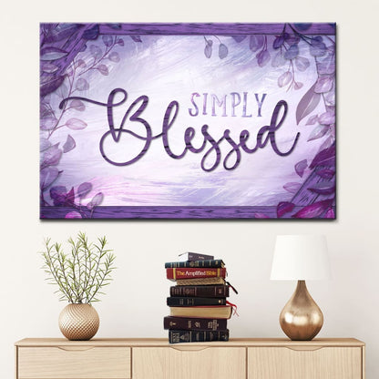Rustic Simply Blessed Canvas Wall Art - Christian Wall Decor