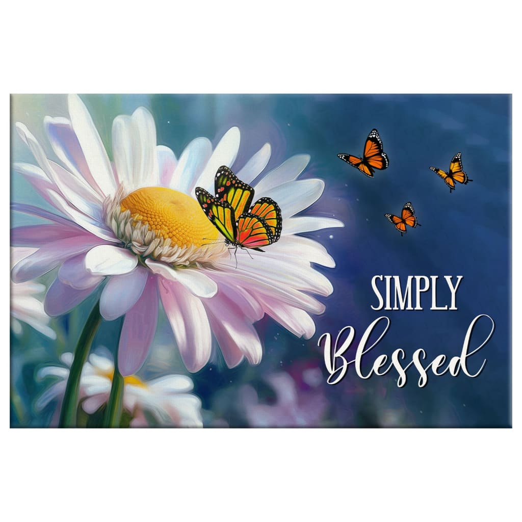 Simply Blessed, Monarch Butterfly And Daisy Flower, Wall Art Canvas