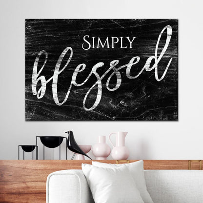 Simply Blessed Wall Art Canvas, Modern Farmhouse, Christian Wall Decor