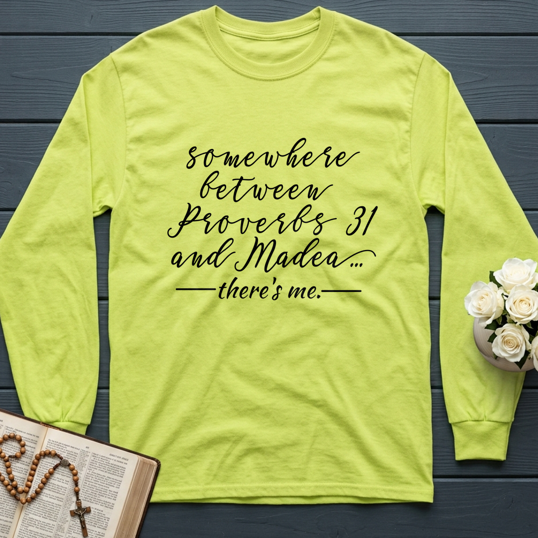 Somewhere Between Proverbs 31 And Madea There's Me 01