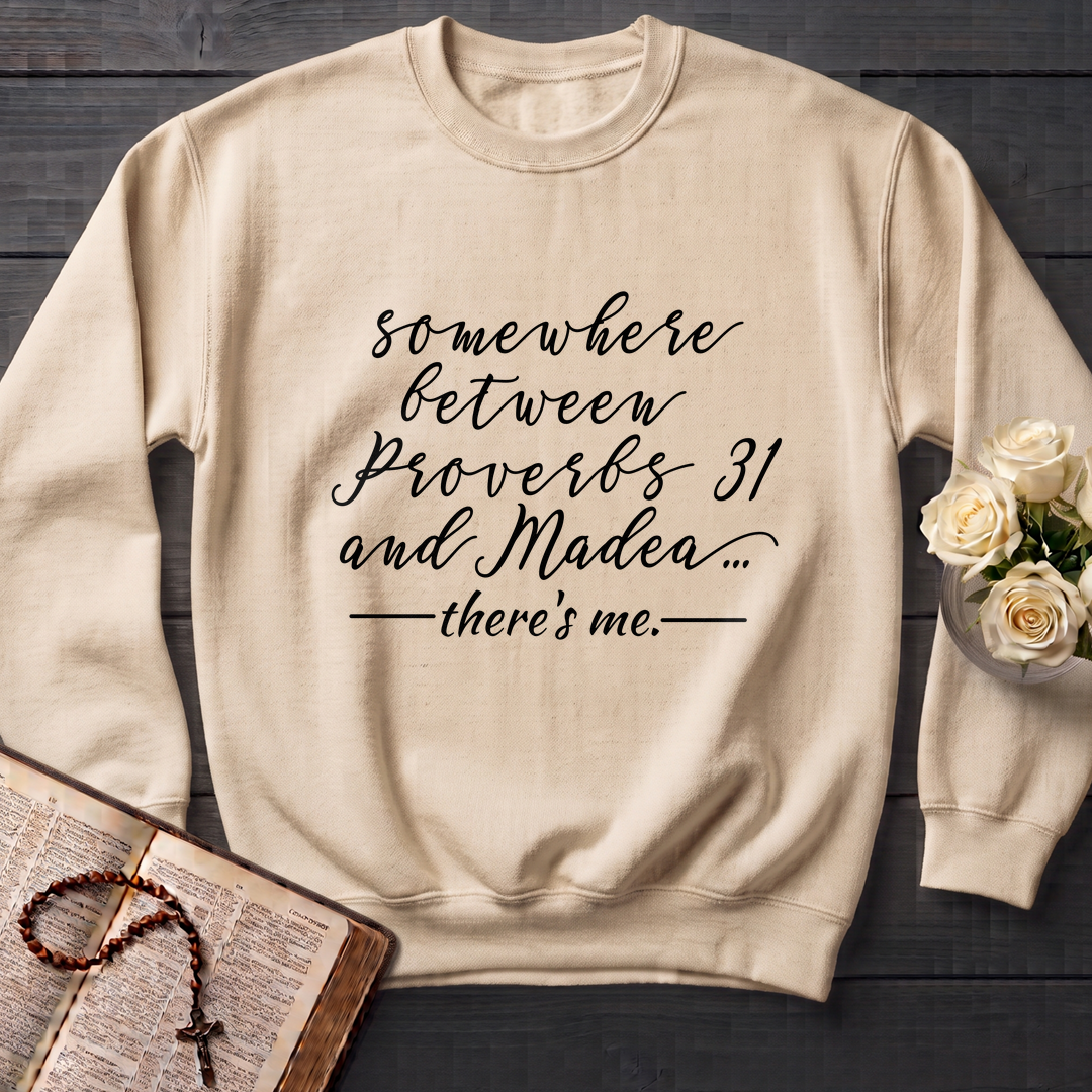 Somewhere Between Proverbs 31 And Madea There's Me 01