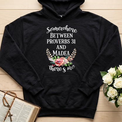 Somewhere Between Proverbs 31 And Madea There's Me 02