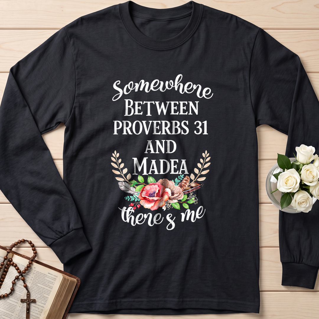 Somewhere Between Proverbs 31 And Madea There's Me 02