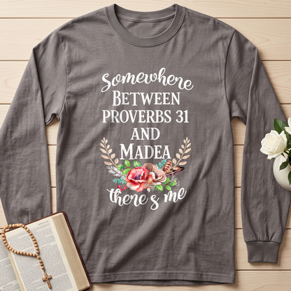 Somewhere Between Proverbs 31 And Madea There's Me 02