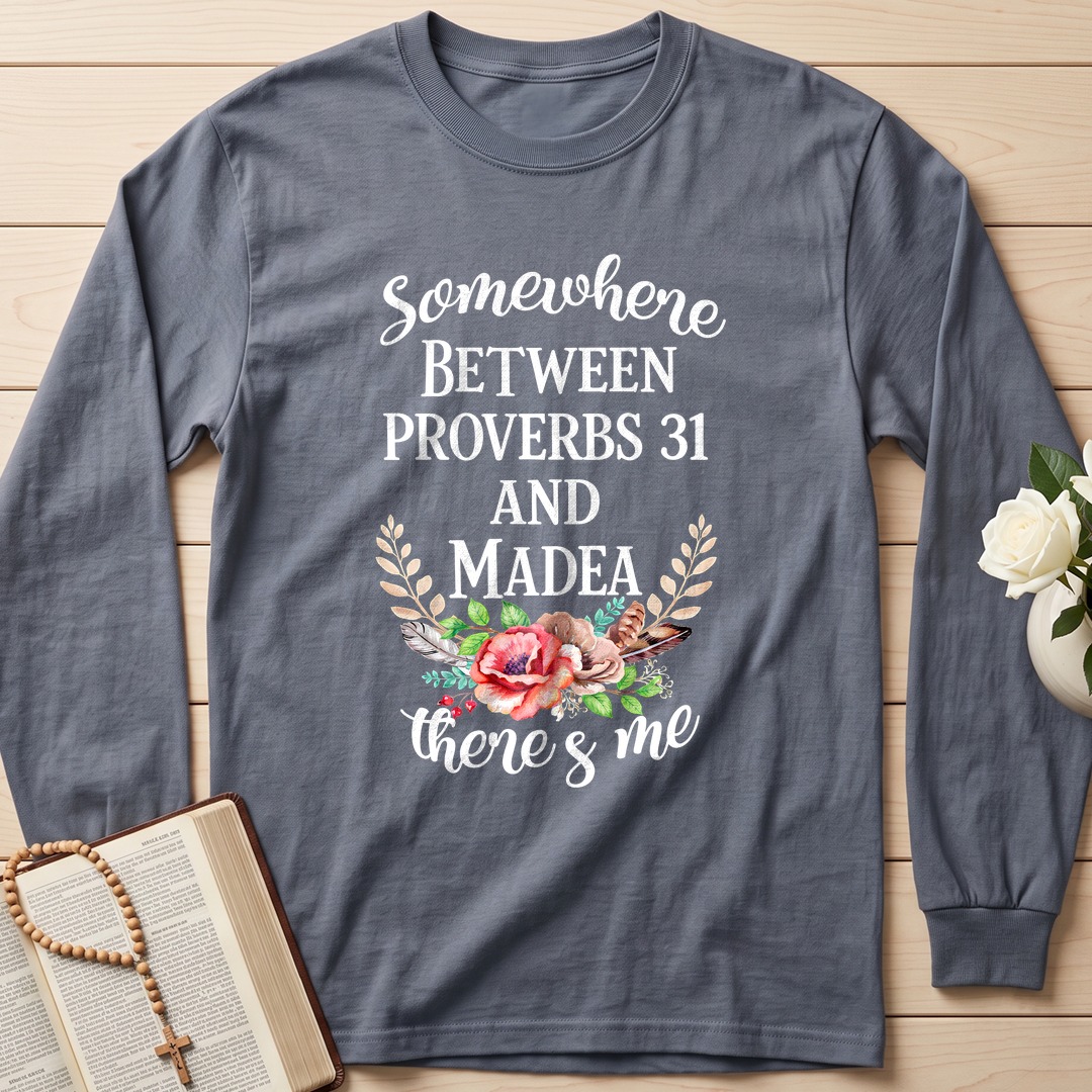 Somewhere Between Proverbs 31 And Madea There's Me 02
