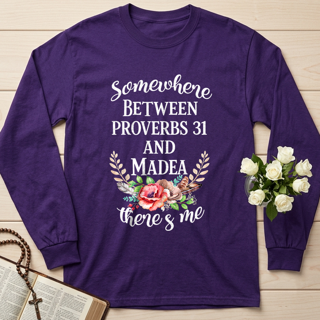 Somewhere Between Proverbs 31 And Madea There's Me 02