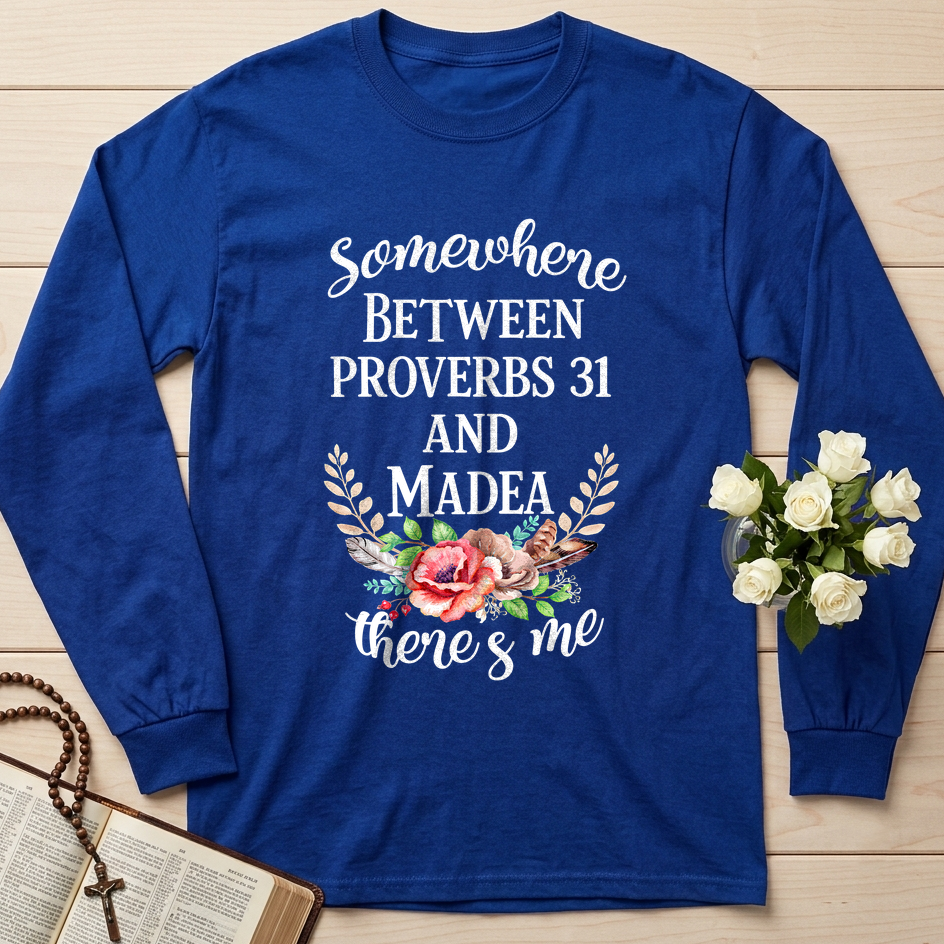 Somewhere Between Proverbs 31 And Madea There's Me 02