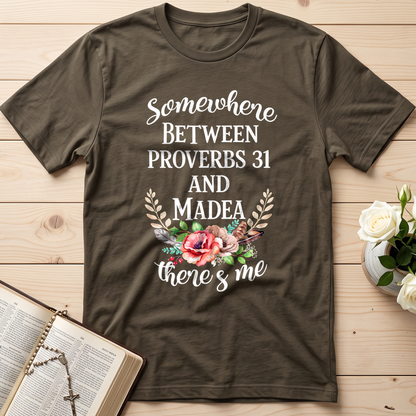 Somewhere Between Proverbs 31 And Madea There's Me 02
