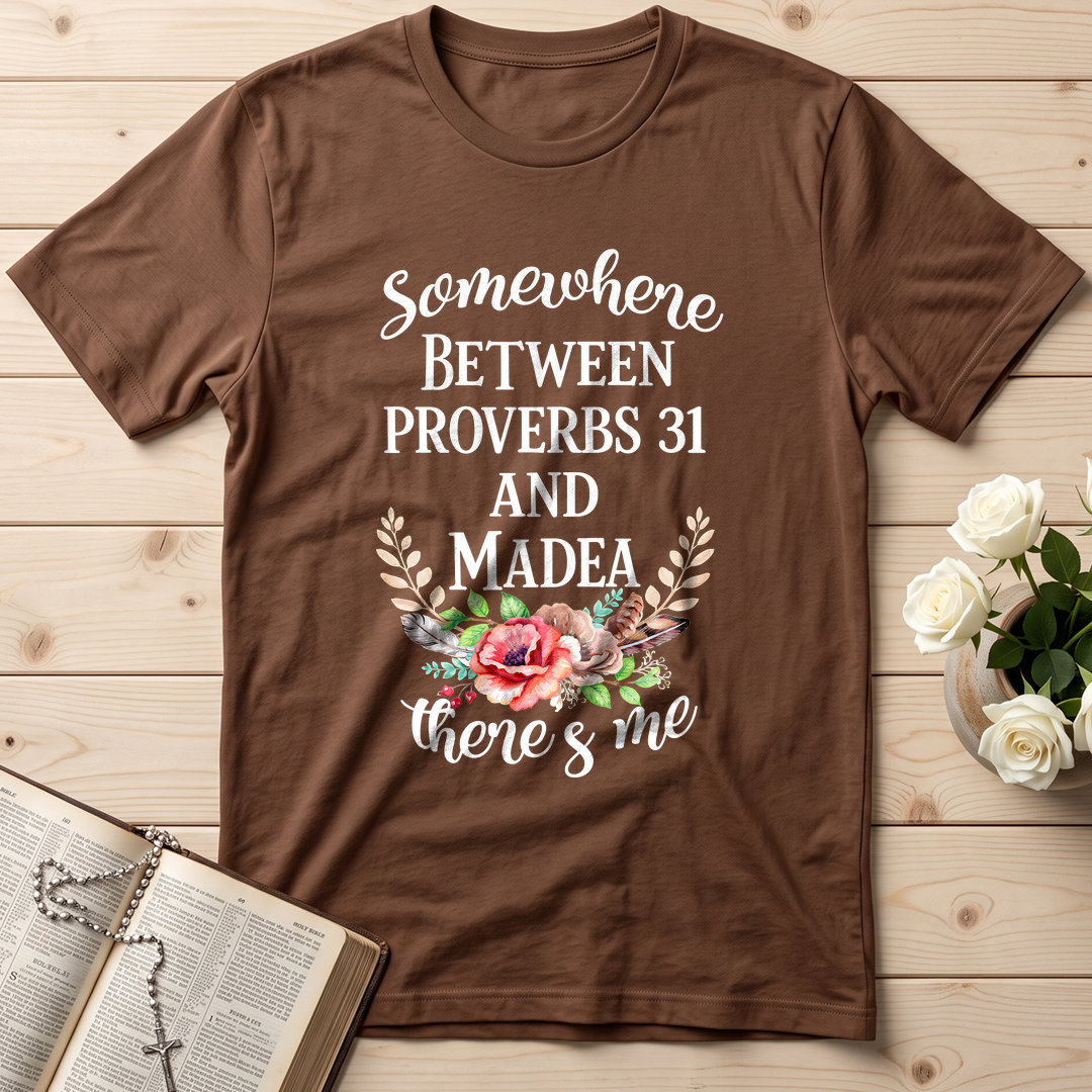 Somewhere Between Proverbs 31 And Madea There's Me 02