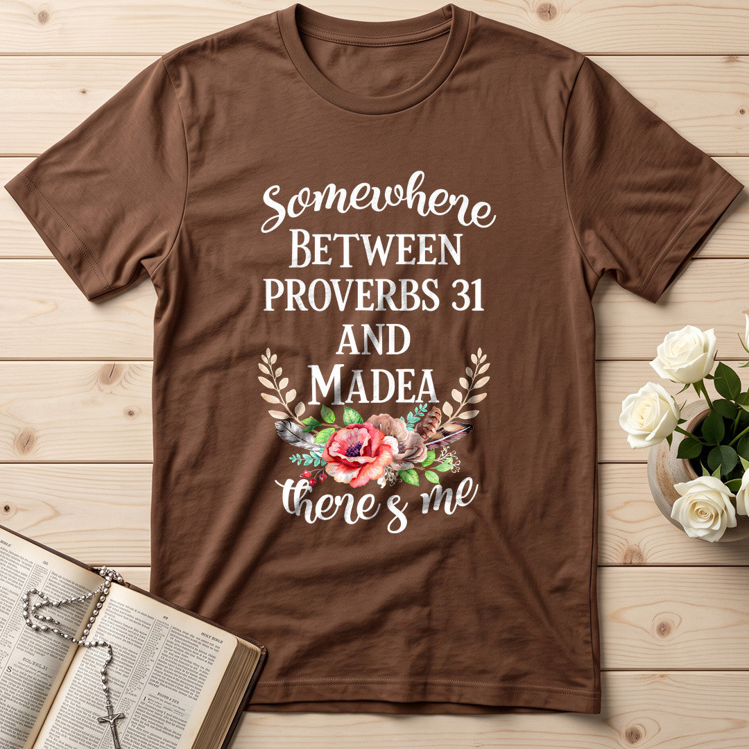 Somewhere Between Proverbs 31 And Madea There's Me 02