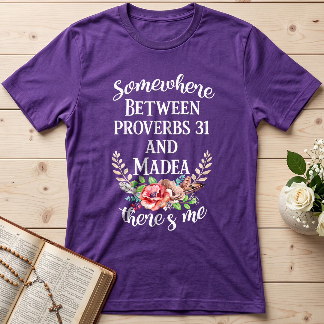 Somewhere Between Proverbs 31 And Madea There's Me 02