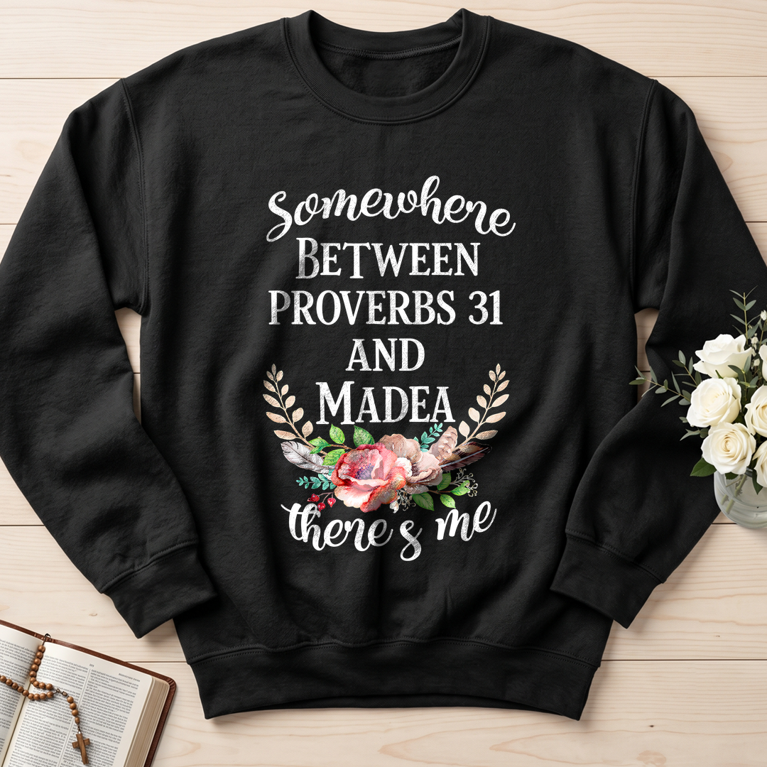 Somewhere Between Proverbs 31 And Madea There's Me 02