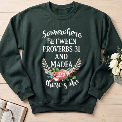 Somewhere Between Proverbs 31 And Madea There's Me 02