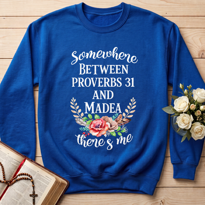 Somewhere Between Proverbs 31 And Madea There's Me 02