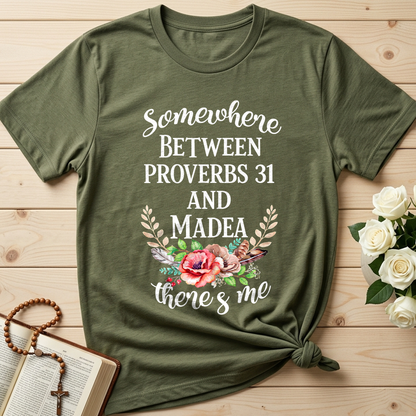 Somewhere Between Proverbs 31 And Madea There's Me 02