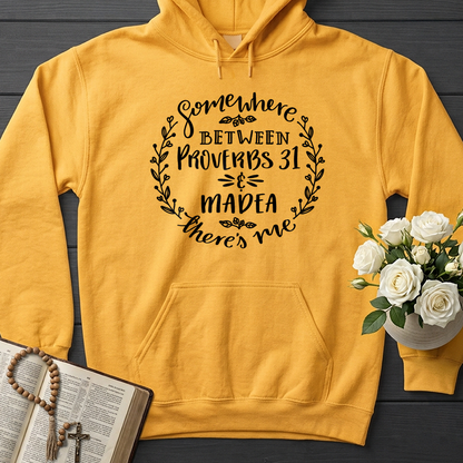Somewhere Between Proverbs 31 And Madea There's Me 03