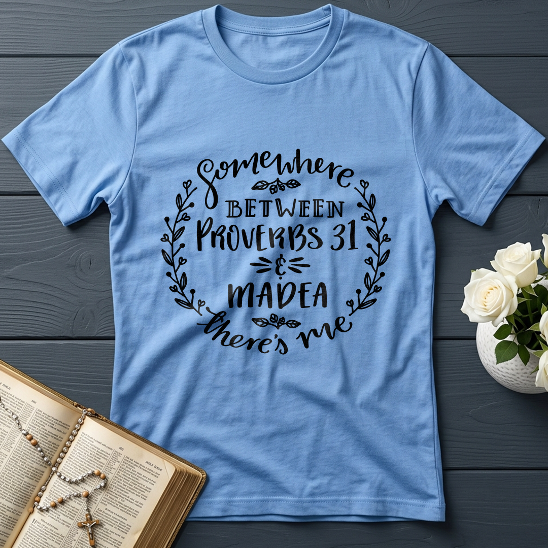 Somewhere Between Proverbs 31 And Madea There's Me 03