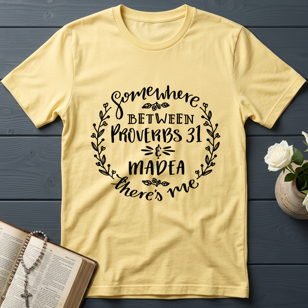 Somewhere Between Proverbs 31 And Madea There's Me 03