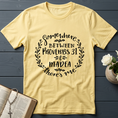 Somewhere Between Proverbs 31 And Madea There's Me 03