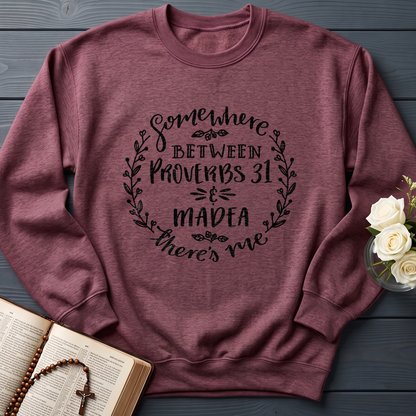 Somewhere Between Proverbs 31 And Madea There's Me 03