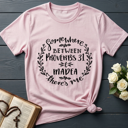 Somewhere Between Proverbs 31 And Madea There's Me 03