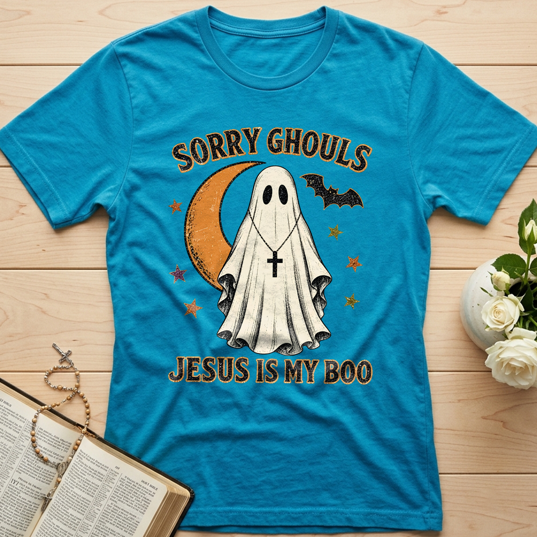 Sorry Ghouls Jesus Is My Boo 01