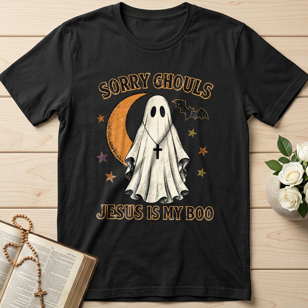 Sorry Ghouls Jesus Is My Boo 01