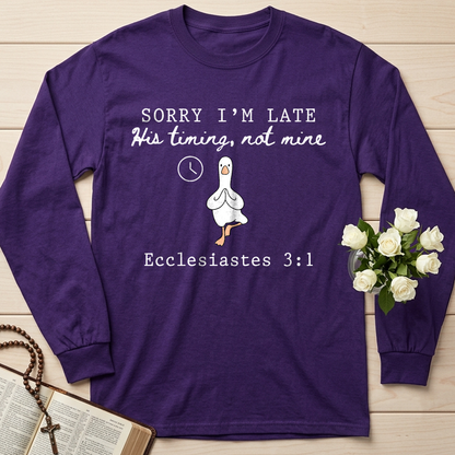 Sorry I'm Late His Timing, Not Mine Ecclesiastes 3.1 03