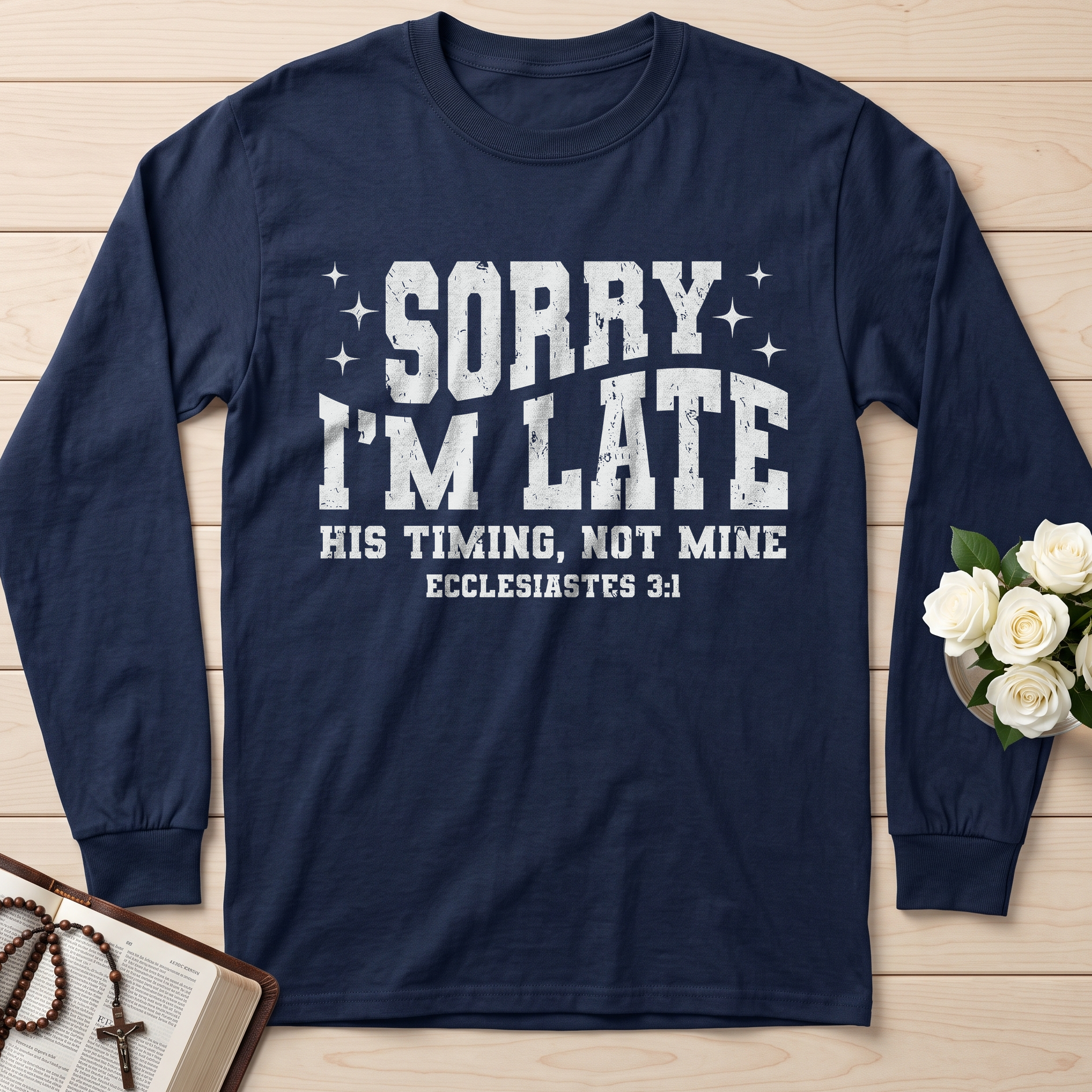 Sorry I'm Late His Timing Not Mine Ecclesiastes 3.1 04