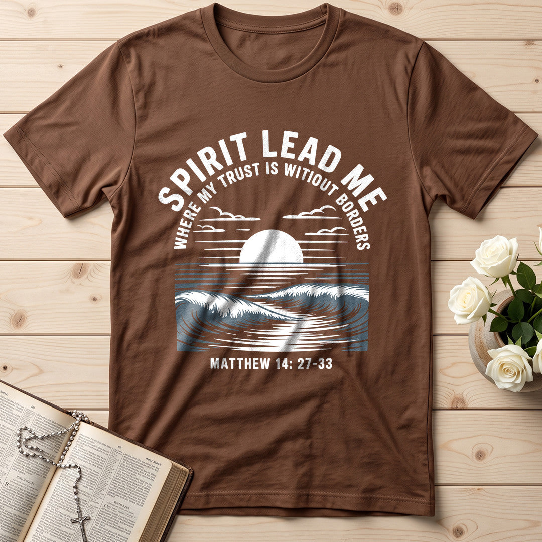Spirit Lead Me Where My Trust Is Witiout Borders Matthew 14.27-33 01