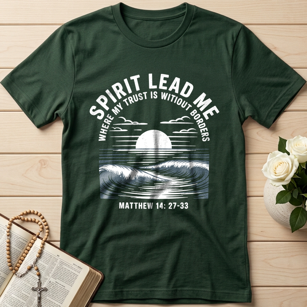 Spirit Lead Me Where My Trust Is Witiout Borders Matthew 14.27-33 01