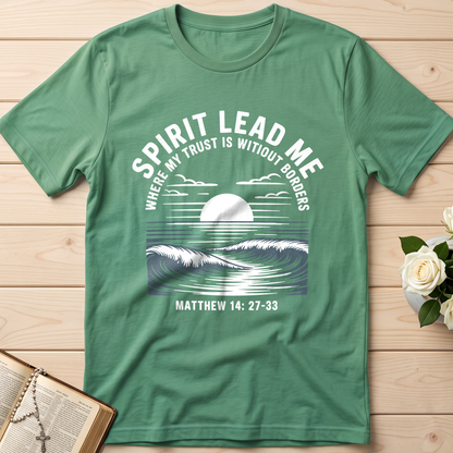 Spirit Lead Me Where My Trust Is Witiout Borders Matthew 14.27-33 01